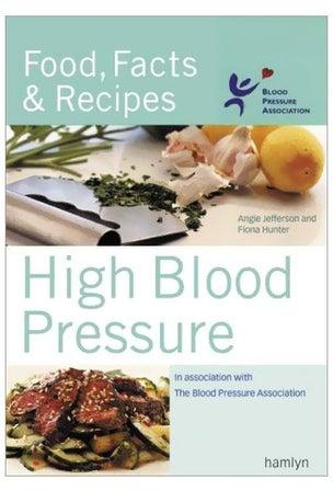 Food, Facts And Recipes: High Blood Pressure Paperback