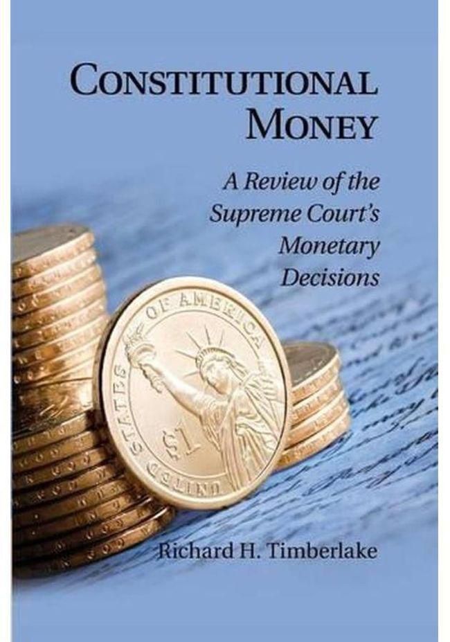 Cambridge University Press Constitutional Money A Review of the Supreme Court s Monetary Decisions Ed 1